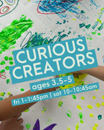 *Drop-off* CURIOUS CREATORS CLASS (ages 3.5-5)