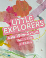 LITTLE EXPLORERS CLASS (ages 18 mo-3 years)