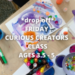 FRIDAY CURIOUS CREATORS CLASS (ages 3.5-5)