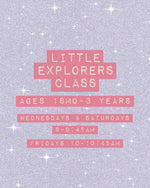 LITTLE EXPLORERS CLASS (ages 18 mo-3 years)