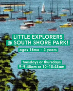 LITTLE EXPLORERS SERIES @ South Shore Park (ages 18 mo-3 years)