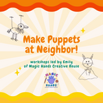 *Drop-off* MAKE YOUR OWN PUPPET with Emily from Magic Hands Reuse (ages 5-9)
